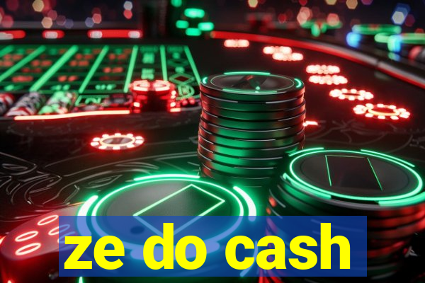 ze do cash